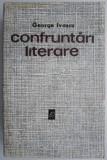 Confruntari literare &ndash; George Ivascu - Studii literare, Critica literara