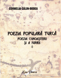 AMS - CORNELIA CALIN-BODEA - POEZIA POPULARA TURCA (CU AUTOGRAF)