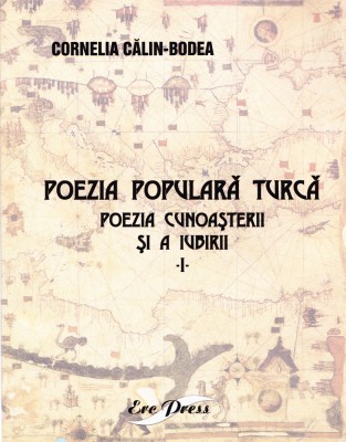 AMS - CORNELIA CALIN-BODEA - POEZIA POPULARA TURCA (CU AUTOGRAF) foto