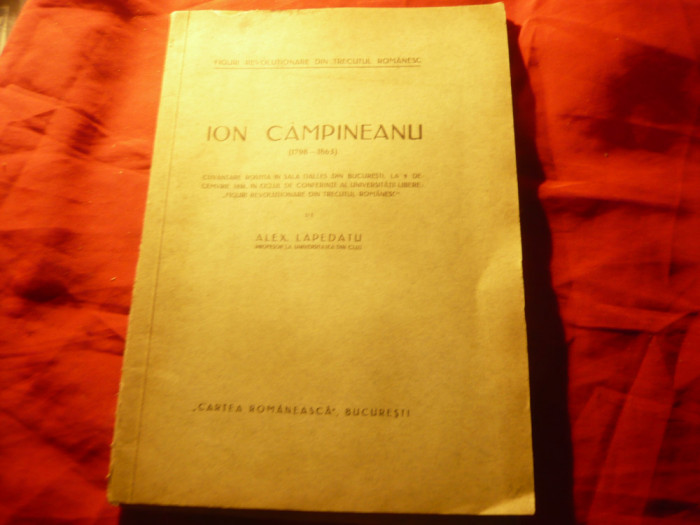 Alex. Lapedatu - Ion Campineanu ( 1798-1863) - Ed. Cartea Romaneasca ,27 pag