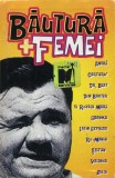 Caseta Audio Muzica Compilatie "Băutură+Femei" Tot All Stare Foarte Buna