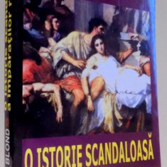 O ISTORIE SCANDALOASA A IMPARATILOR ROMANI de ANTHONY BLOND , 2005