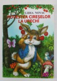 POVESTEA CIRESELOR LA URECHI de LIDIA NOVAC , ilustratii de VALENTIN TANASE , 2012 , * MINIMA UZURA