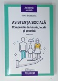 ASISTENTA SOCIALA , COMPENDIU DE ISTORIE , TEORIE SI PRACTICA de DORU BUZDUCEA , 2021