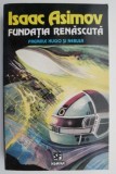 Fundatia renascuta &ndash; Isaac Asimov