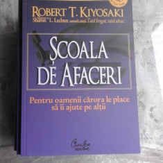 SCOALA DE AFACERI - ROBERT T. KIYOSAKI