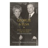Georgie and Elsa Jorge Luis Borges and His Wife