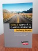 Anthony Peake, Forța infinită a c&acirc;mpului mental. Glanda pineală, poarta spre o conștiință superioară