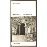 J. Baltrusaitis - Formari, deformari. Stilistica ornamentala in sculptura ...