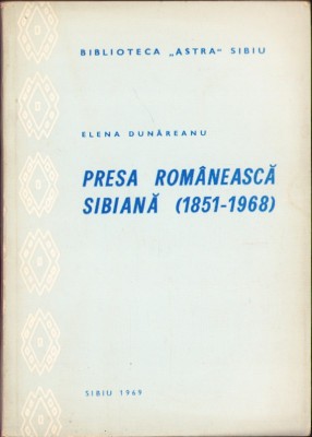 HST C3798 Presa rom&amp;acirc;nească sibiană (1851-1968) de Elena Dunăreanu, 1969 foto