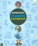 Superstats. Planeta extrema - Gama 2015