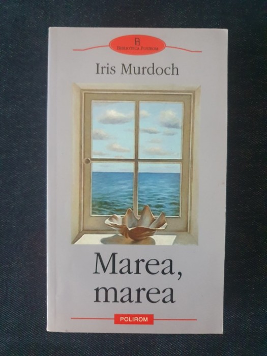 Marea, marea &ndash; Iris Murdoch
