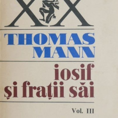 Iosif si fratii sai, vol. III - Thomas Mann