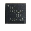 Cip TAS5825MRHBR TAS5825MB0 5825M 5825MB0 QFN