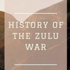 History of the Zulu War