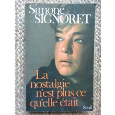 Simone Signoret - La nostalgie n&#039;est plus ce qu&#039;elle etait