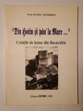 Prof. Petre Țepordei - Din Hotin și p&acirc;n&#039; la Mare: cetățile de hotar din Basarabia