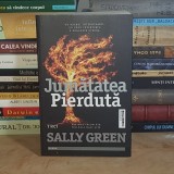 SALLY GREEN - JUMATATEA PIERDUTA , 2016 *