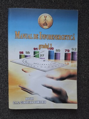 MANUAL DE INFORENERGETICA - RADIESTEZIE - Claudian Dumitru (gradul 3) foto
