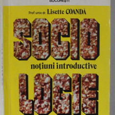 SOCIOLOGIE , NOTIUNI INTRODUCTIVE, CURS PENTRU ANUL II de LISETTE COANDA , 1994