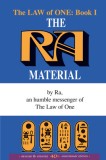 Ra Material: An Ancient Astronaut Speaks (Book One)