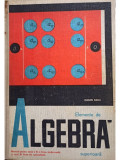 Eugen Radu - Elemente de algebra - Manual pentru clasa a XI-a liceu, sectia reala si anul III licee de specialitate (editia 1968), Clasa 3