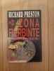 R. Preston - Zona fierbinte - Alarma ebola - Un virus mai periculos decat sida, Alta editura