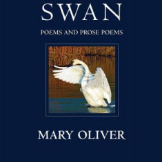 Swan: Poems and Prose Poems
