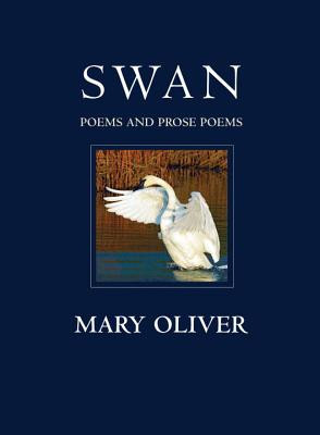 Swan: Poems and Prose Poems foto