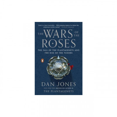 The Wars of the Roses: The Fall of the Plantagenets and the Rise of the Tudors foto