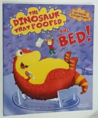 THE DINOSAUR THAT POOPED THE BED by TOM FLETCHER and DOUGIE POYNTER , illustrated by GARRY PARSONS , 2015