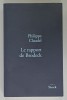 LE RAPPORT DE BRODECK par PHILIPPE CLAUDEL , roman, 2007
