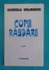 Gabriela Melinescu - Copiii rabdarii, Albatros 1998, roman, 248 pagini