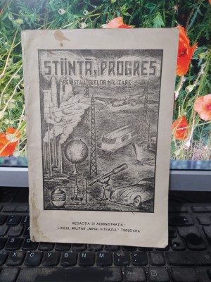 Știință și Progres, revista liceelor militare, Timișoara 1942, 152 foto