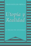 Utopia y Realidad: El Fracaso del Socialismo
