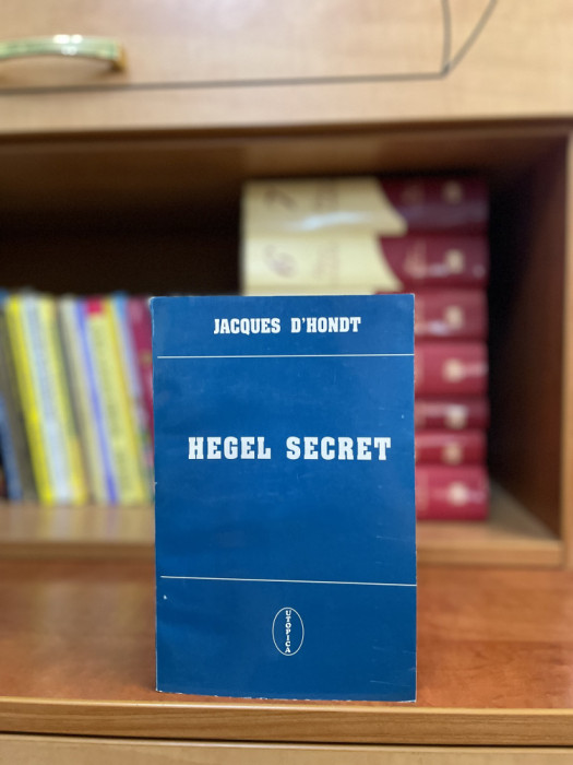 HEGEL SECRET de JACQUES D`HONDT , 1995