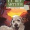 El Rey Arthur: Spanish Easy Reader