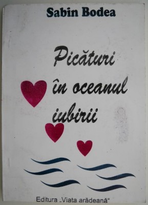 Picaturi in oceanul iubirii poeme &amp;ndash; Sabin Bodea foto