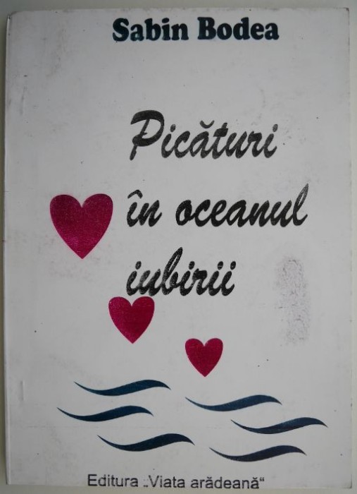 Picaturi in oceanul iubirii poeme &ndash; Sabin Bodea