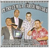 Various - Petrecem La C&acirc;rciumioară, CD