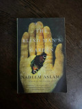 Nadeem Aslam The Blind Man Garden