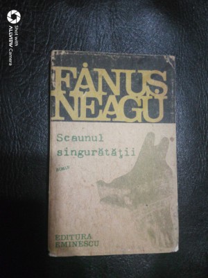 Scaunul singuratatii-Fanus Neagu foto