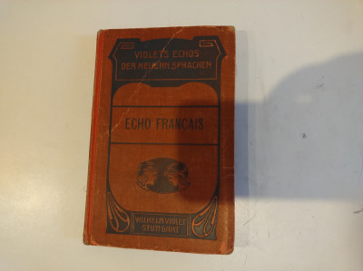 Echo Francais. Fr. de la Fruston. 1908. Conversation francais vie practique foto