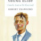 Young Eliot: From St. Louis to the Waste Land