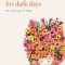 Bright Thoughts for Dark Days: An Anthology of Poems for Hopefulness
