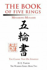 The Book of Five Rings: Miyamoto Musashi, Paperback/D. E. Tarver foto