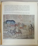 LE TRESOR DE L 'ASIE - LA PEINTURE CHINOISE , texte de JAMES CAHILL , 1960