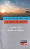 Tommy Rosa, Dr. Stephen Sinatra - Revelatii despre sanatate din cer si de pe, Lifestyle
