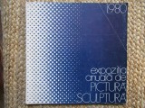 Expozitia anuala de pictura-sculptura 1980. Mai-iunie Bucuresti, Sala Dalles