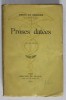 PROSES DATEES par HENRI DE REGNIER , 1925 , PREZINTA SUBLINIERI *